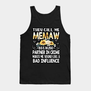 they call me memaw Tank Top